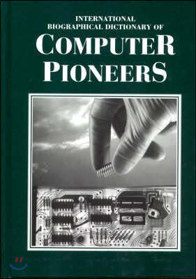 International Biographical Dictionary of Computer Pioneers