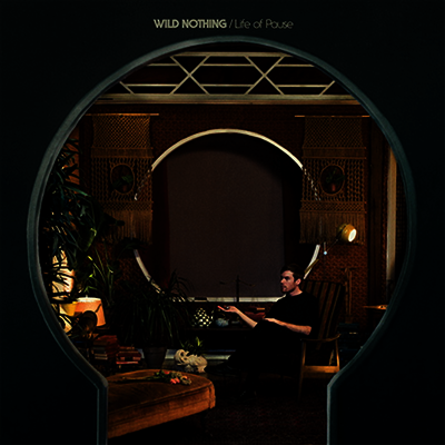 Wild Nothing — Life Of Pause 앨범 커버