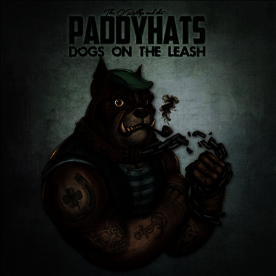 O'Reillys & The Paddyhats — Dogs On The Leash 앨범 커버