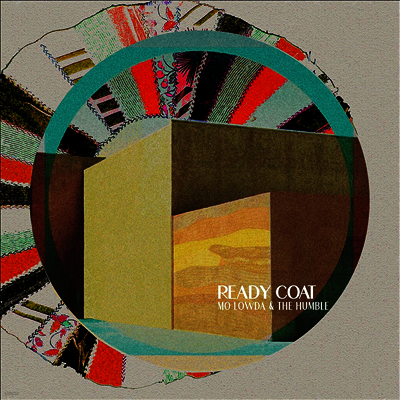 Mo Lowda & The Humble — Ready Coat 앨범 커버
