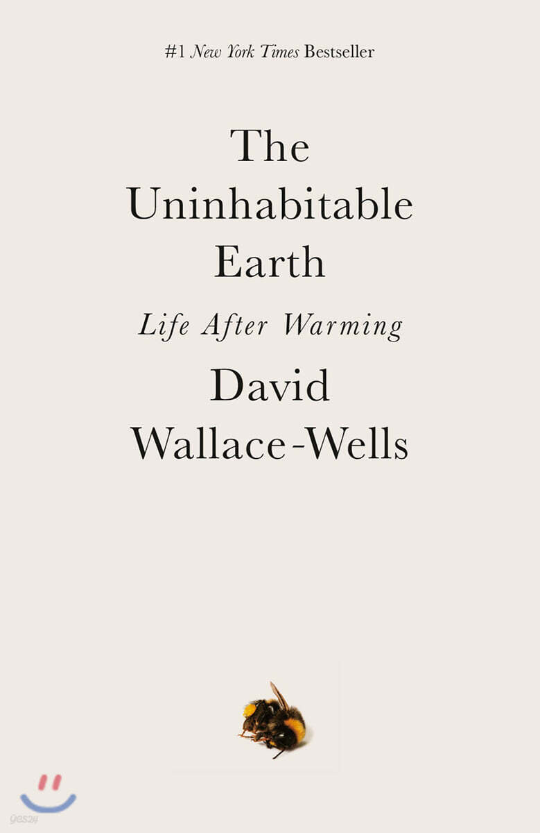 The Uninhabitable Earth: Life After Warming