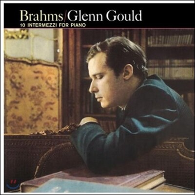 Glenn Gould - Brahms: 10 Intermezzi For Piano