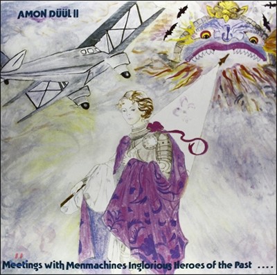Amon Duul II — Meetings With Menmachines Inglorious Heroes Of The Past 앨범 커버