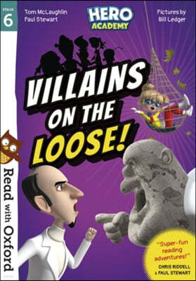 The Read with Oxford: Stage 6: Hero Academy: Villains on the Loose!