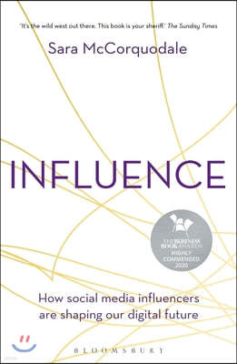 Influence: How Social Media Influencers Are Shaping Our Digital Future
