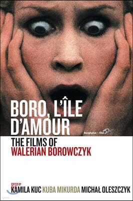 Boro, l'Ile d'Amour: The Films of Walerian Borowczyk