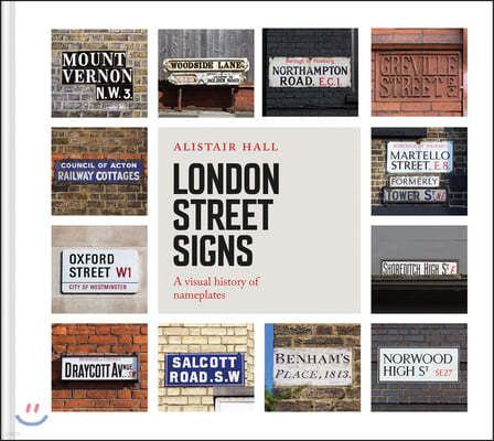 London Street Signs: A Visual History of London's Street Nameplates