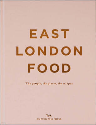 East London Food (Second Edition)