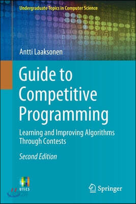 Guide to Competitive Programming: Learning and Improving Algorithms Through Contests