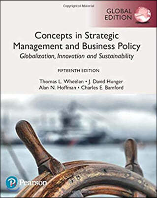 Concepts in Strategic Management and Business Policy, 15/E