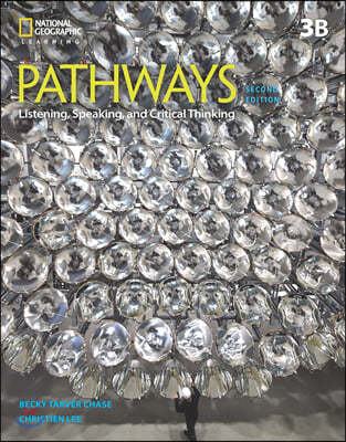 Pathways 3B : Listening, Speaking and Critical Thinking with Online Workbook 