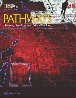 Pathways 4B : Listening, Speaking and Critical Thinking with Online Workbook 