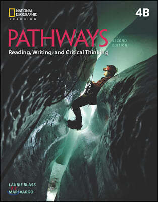 Pathways 4B : Reading, Writing, and Critical Thinking with Online Workbook