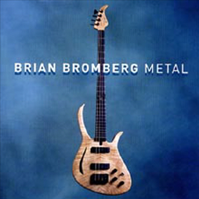 Brian Bromberg - Metal (CD)