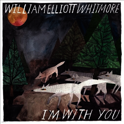 William Elliott Whitmore — I'm With You 앨범 커버