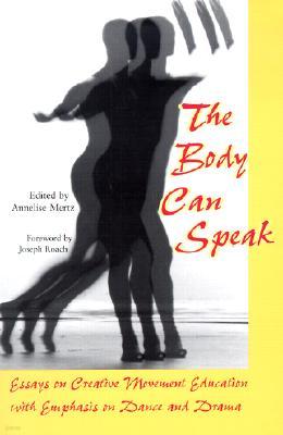 The Body Can Speak