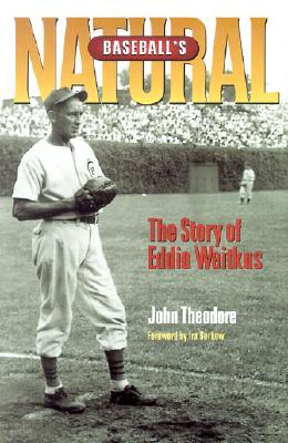 Baseball's Natural: The Story of Eddie Waitkus