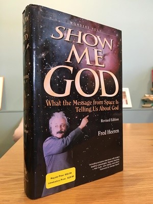 Show Me God: What the Message from Space is Telling Us about God  --  상태 : 상급