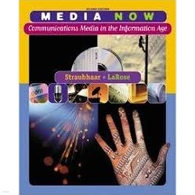 Media Now: Communications Media in the Information Age (English) 