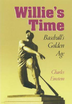 Willie's Time: Baseball's Golden Age