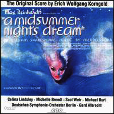 코른골트-멘델스존: 한 여름밤의 꿈 (A Midsummer Night's Dream: The Original Score by Erich Wolfgang Korngold)(CD) - Gerd Albrecht
