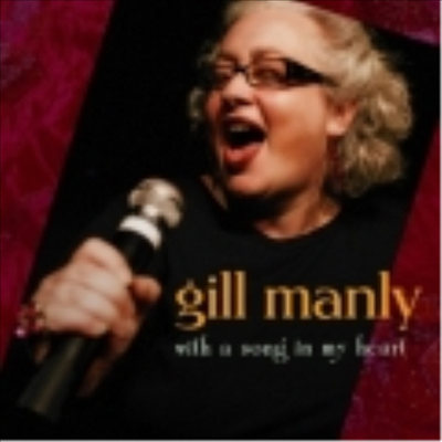 Gill Manly - With A Song In My Heart (SACD Hybrid)