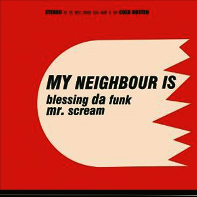My Neighbour Is — Blessing Da Funk/Mr. Scream (7Inch Single) 앨범 커버