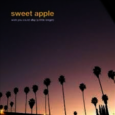 Sweet Apple - Wish You Could Stay a Little Longer/Traffic (7Inch Single)(LP)