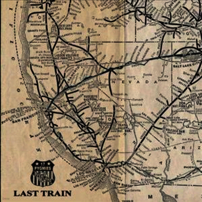 17 Pygmies — Last Train (7Iinch Single) 앨범 커버