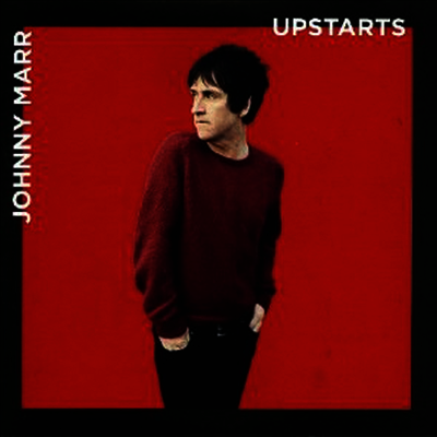 Johnny Marr — Upstarts (7Iinch Single) 앨범 커버