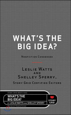 What's the Big Idea?: Nonfiction Condensed