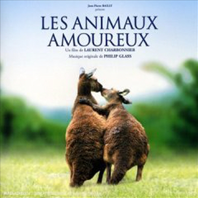 O.S.T. (Philip Glass) - Les Animaux Amoureux (Animals In Love)(CD)