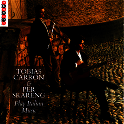 플루트와 기타를 위한 이탈리아 음악 (Tobias Carron & Per Skareng - Plays Italian Flute & Guitar Music)(CD) - Tobias Carron
