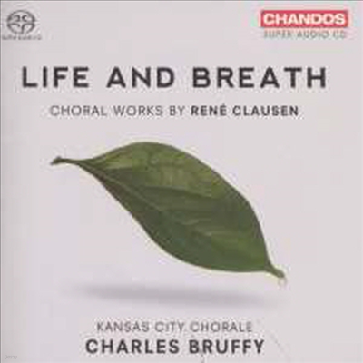 Ŭ켾: â  ᡯ(Clausen: Life and Breath Choral Works)(SACD Hybrid) - Charles Bruffy