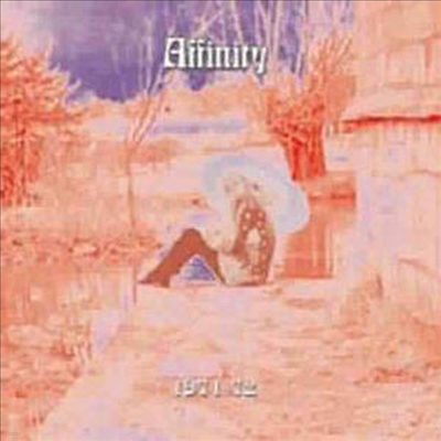 Affinity - 1971-1972 (CD)