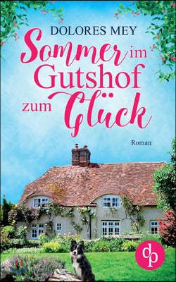 Sommer im Gutshof zum Gluck