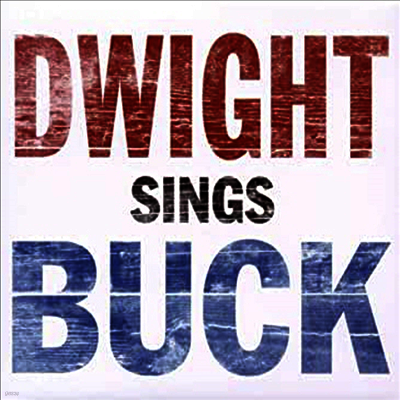 Dwight Yoakam — Dwight Sings Buck 앨범 커버