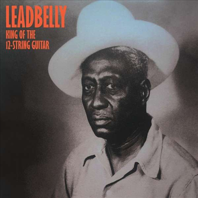 Leadbelly - King Of The 12-String Guitar (LP)