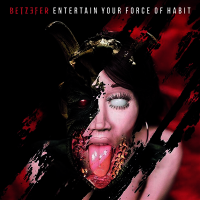 Betzefer — Entertain Your Force Of Habit 앨범 커버