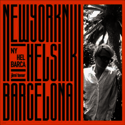 Jimi Tenor — NY Hel Barca (Gatefold) 앨범 커버