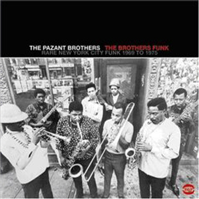 Pazant Brothers - The Brothers Funk: Rare New York City Funk 1969-1975 (CD)