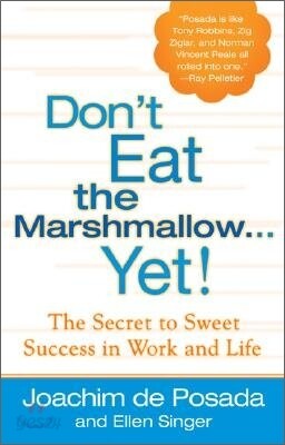 Don't Eat the Marshmallow...Yet!