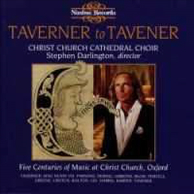 Taverner to Tavener - 5 Centuries of Music at Christ Church (CD) - Stephen Darlington