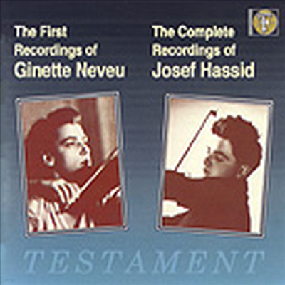느뵈의 첫 레코딩과 하시드의 레코딩 전집 (The First Recording Of Neveu & Complete Recordings Of Hassid) - Ginette Neveu