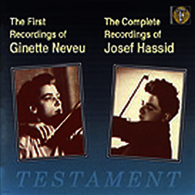 느뵈의 첫 레코딩과 하시드의 레코딩 전집 (The First Recording Of Neveu & Complete Recordings Of Hassid) - Ginette Neveu