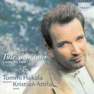 Tule, armaani - Come, My Love - Tommi Hakala