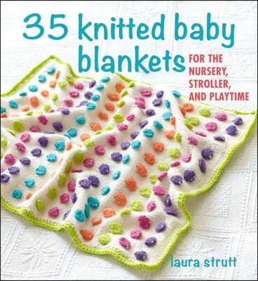 The 35 Knitted Baby Blankets