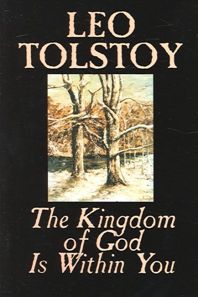 The Kingdom of God Is Within You by Leo Tolstoy, Religion, Philosophy, Theology