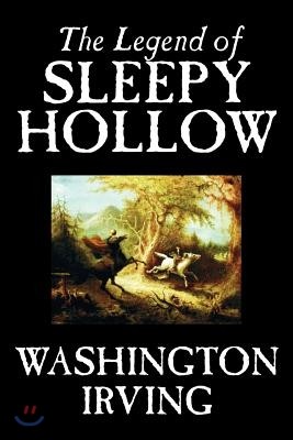 The Legend of Sleepy Hollow by Washington Irving, Fiction, Classics