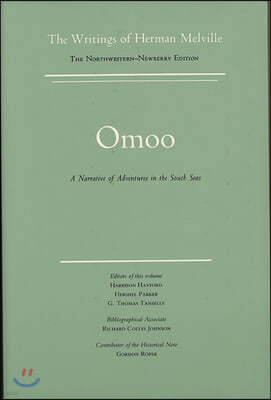 Omoo: A Narrative of Adventures in the South Seas, Volume Two, Scholarly Edition